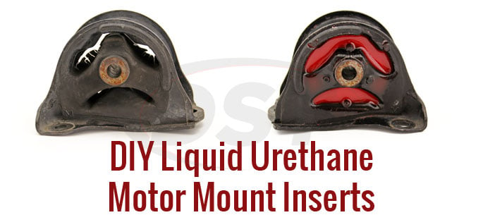 Do It Yourself | Liquid Urethane Motor Mount Inserts