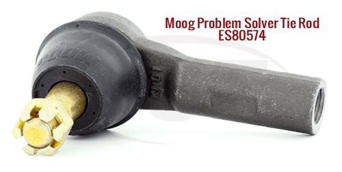 Moog Problem Solver Bulletins: ES80574 Tie Rod Ends